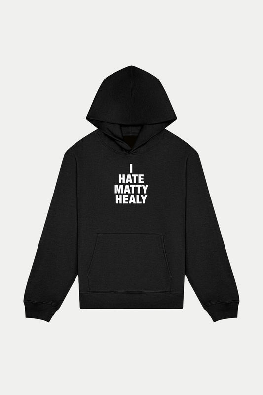 I Hate Matty Healy Hoodie (Black)