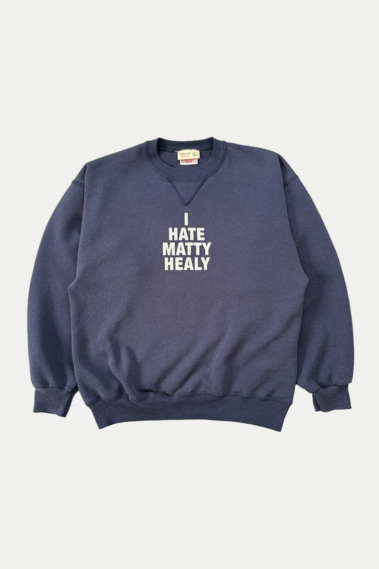 One Of One I Hate Matty Healy Sweatshirt